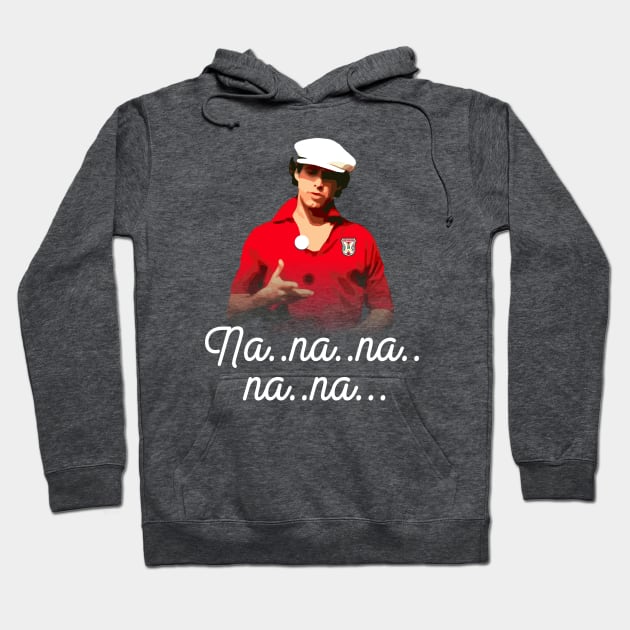 Na..na..na..na..na Hoodie by YourLuckyTee